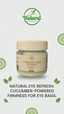 Natural Extract Fresh Firm Cucumber Eye Cream Clean botanicals to tighten and refresh